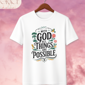 Camiseta Premium «With God All Things Are Possible» – Mateo 19:26