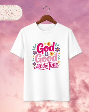 Camiseta Premium "God is Good All the Time" (Salmo 145:9) - Grace Gifts