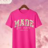 Camiseta Premium «MADE for more» – Efesios 2:10 (Estilo Varsity Floral)