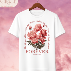 Camiseta "Forever" – Diseño Floral Vintage con Versículo Bíblico