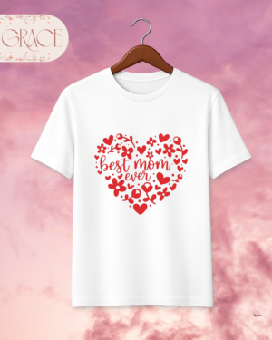 Camiseta Premium "Best Mom Ever" - Corazón de Flores y Vida