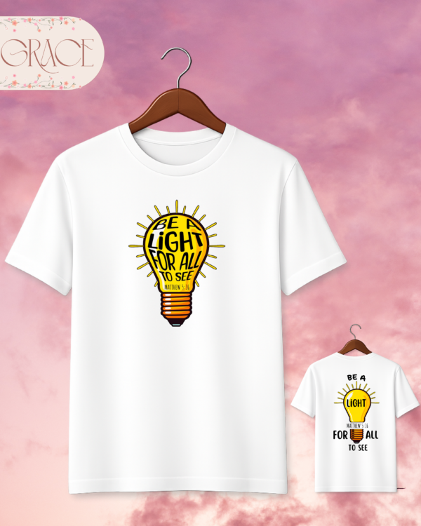 Camiseta Premium "Be A Light" (Mateo 5:16) - Doble Estampado