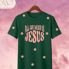 1 Camiseta de Mujer "All We Need Is Jesus" (Doble Estampado) – Colección Damas