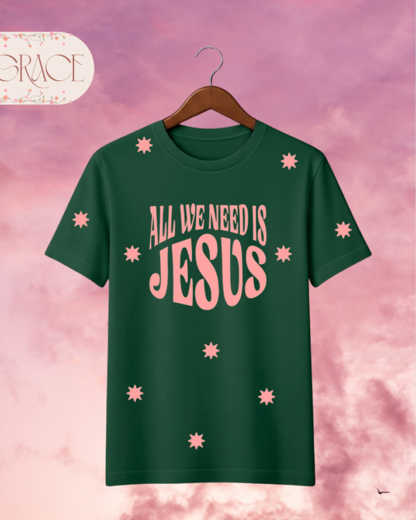 1 Camiseta de Mujer "All We Need Is Jesus" (Doble Estampado) – Colección Damas