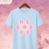 Camiseta Infantil "He Is Good Daisy" – Colección Kids (Niñas)
