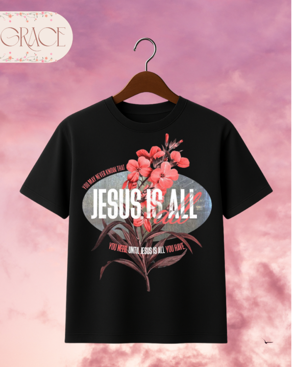 Camiseta de Mujer "Jesus Is All You Need" Botánica – Colección Damas
