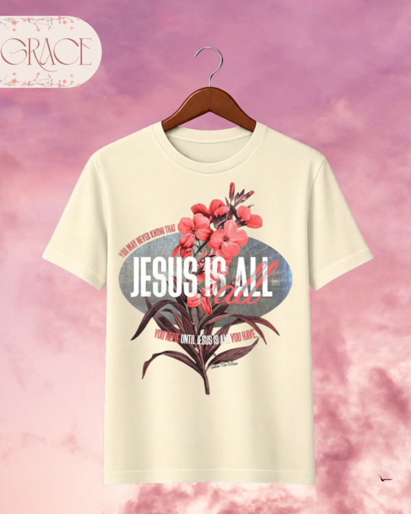 Camiseta de Mujer "Jesus Is All You Need" Botánica – Colección Damas