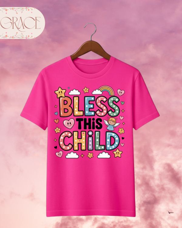 Camiseta Infantil "Bless This Child" – Colección Kids (Niñas)