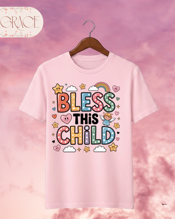 Camiseta Infantil "Bless This Child" – Colección Kids (Niñas)