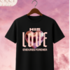 24 Camiseta de Mujer "His Love Endures Forever" (Doble Estampado) – Colección Damas