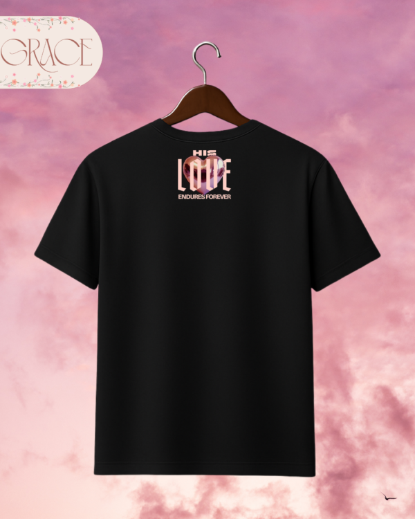 25 Camiseta de Mujer "His Love Endures Forever" (Doble Estampado) – Colección Damas