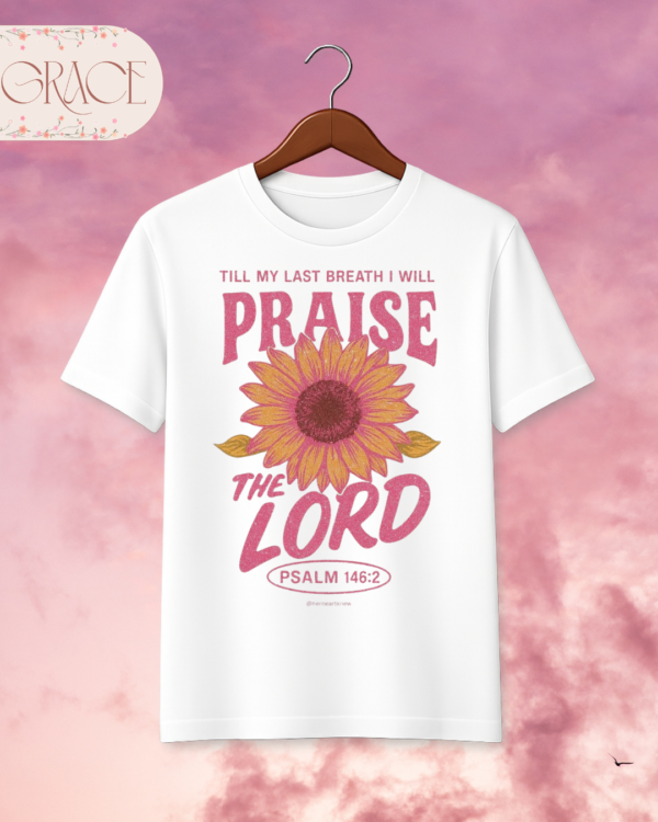 Camiseta de Mujer "Praise the Lord" Girasol (Doble Estampado) – Colección Damas