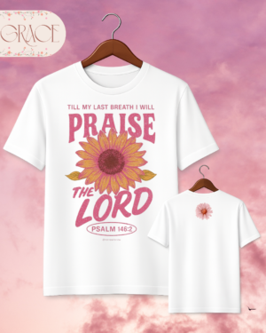 Camiseta de Mujer "Praise the Lord" Girasol (Doble Estampado) – Colección Damas