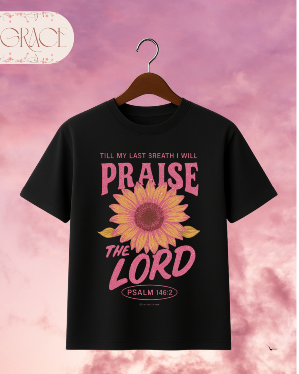 Camiseta de Mujer "Praise the Lord" Girasol (Doble Estampado) – Colección Damas