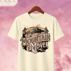 Camiseta "Mountain Mover" – Matthew 17:20-21 Faith Tee