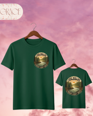 63 Camiseta "Lord Willing and the Creek Don't Rise" – Southern Heritage Tee