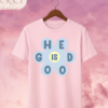 Camiseta Infantil "He Is Good Daisy" – Colección Kids (Niñas)